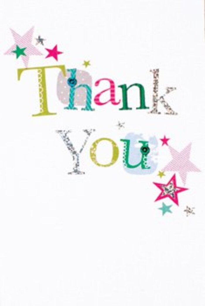 With its graceful arrangement of letters, this thank you card exudes a quietly exuberant energy that echoes the artistry found in Merton's artisan shops and bustling street scenes. Each character on the card tells its own visual story-some playful and spotty, others flowing with near-musical elegance, enhanced by embroidered touches suggestive of handcrafted detail. Groups of vibrant stars-some sporting sparkling pink, others deep turquoise or gentle silver-cluster near the message, blessing the words with extra vivacity. The card's modern, airy composition and hints of stardust enliven the immaculate white setting, reminiscent of a Merton summer festival's effortless charm. The mood is one of understated sophistication, ideal for expressing a universally warm sentiment. It's easy to picture this card nestled among the blooms of a freshly arranged bouquet from Flowers Merton, delivered to a doorstep near South Park Gardens-a note of gratitude as buoyant as a walk along the River Wandle and as memorable as a friend's heartfelt thanks.